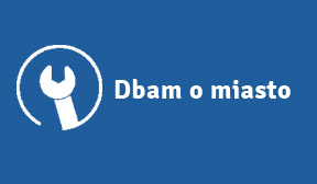Dbam o miasto - zgłaszanie problemów w przestrzeni miejskiej