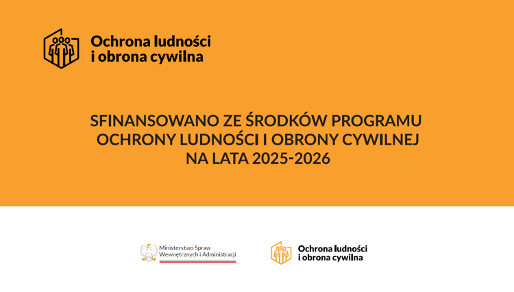 Napis: Sfinansowano ze środków programu ochrony ludności i obrony cywilnej na lata 2025-2026. Pomarańczowe tło.