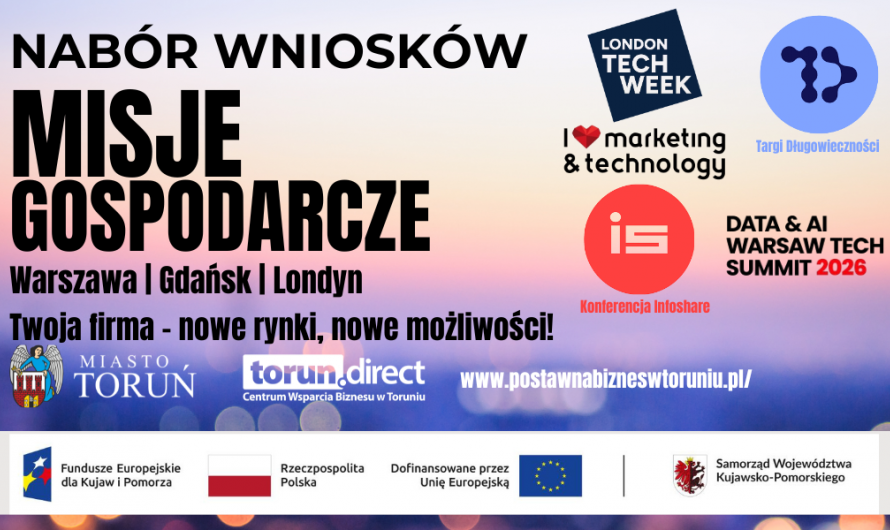 Przypominamy o BEZPŁATNYCH misjach gospodarczych dla toruńskich MŚP