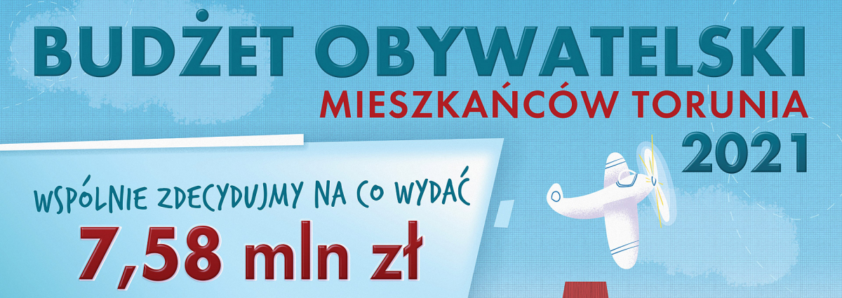 Budżet obywatelski w Toruniu 2021 Budżet obywatelski w Toruniu 2021