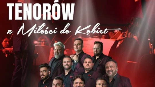 promocja koncertu "10 Tenorów - Z Miłości do Kobiet"