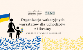 Grafika informacyjna dot. organizacji wakacyjnych warsztatów edukacyjnych dla uchodźców z Ukrainy