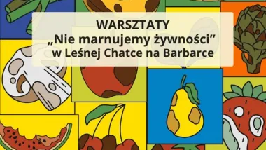 Warsztaty dot. niemarnowania żywności - plakat
