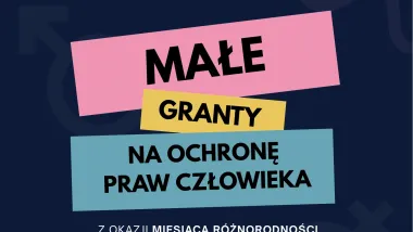  Małe granty na ochronę praw człowieka
