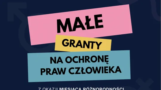  Małe granty na ochronę praw człowieka