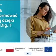 Ruszył nabór wniosków do programu Dig.IT – granty na cyfrową transformację przedsiębiorstw