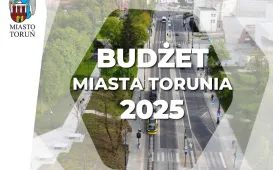 Budżet miasta Torunia na 2025 r.