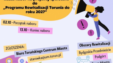 Nabór projektów społecznych, które znajdą się w Gminnym Programie Rewitalizacji pn. „Program Rewitalizacji Torunia do roku 2027”.