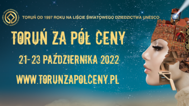 Grafika przedstawia plakat informujący o akcji Toruń za pół ceny 2022